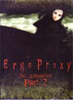 Ergo Proxy - TV Series Part 2 (eps. 14-23 END) - Japanese Ver.