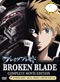 Broken Blade DVD Complete (6 Movies Edition) Collection - Japanese Ver. (Anime)