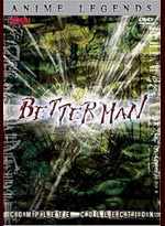 Betterman: Complete Collection (Anime Legends) <font color=#FF0000><b>[SOLD OUT-Discontinued]</b></font>