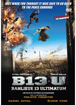 B13 U [District 13 U] Banlieue 13 Ultimatum (DVD) - Live Movie