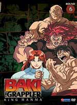 Baki The Grappler DVD 06: King Hanma (Uncut)