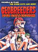 Geobreeders Complete DVD Collection