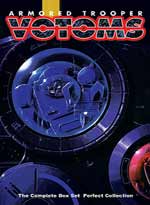Armored Trooper Votoms - Complete Collection Set<font color=#FF0000><b> [OUT OF STOCK - CURRENTLY NOT AVAILABLE]</b></font>