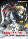 Goblin Slayer The Movie: Goblin's Crown - *English Dubbed*